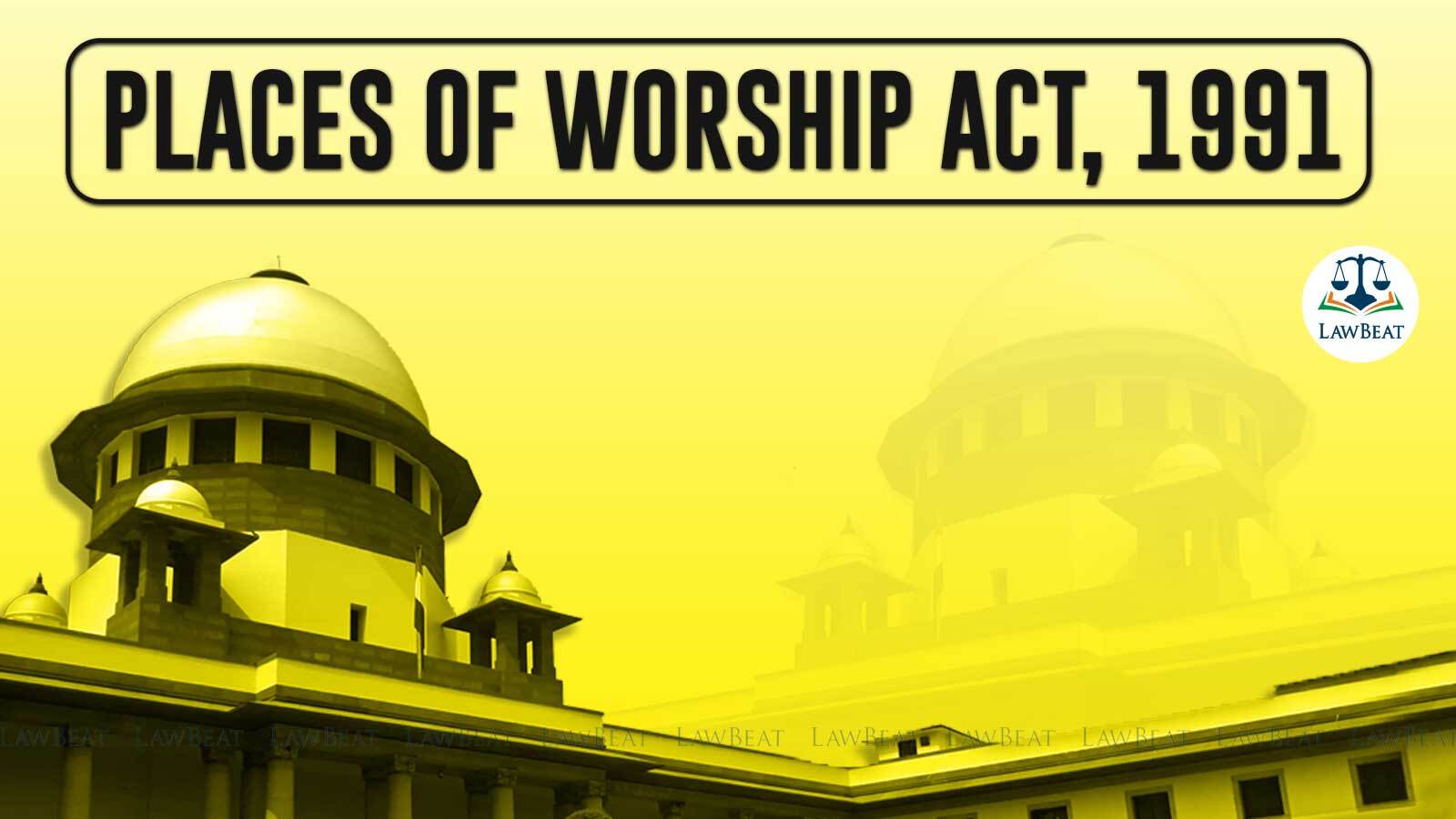 Places of Worship Act Supreme Court_0_1